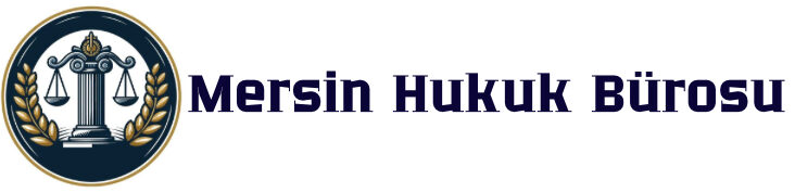 Mersin Hukuk Bürosu & Mersin Avukat